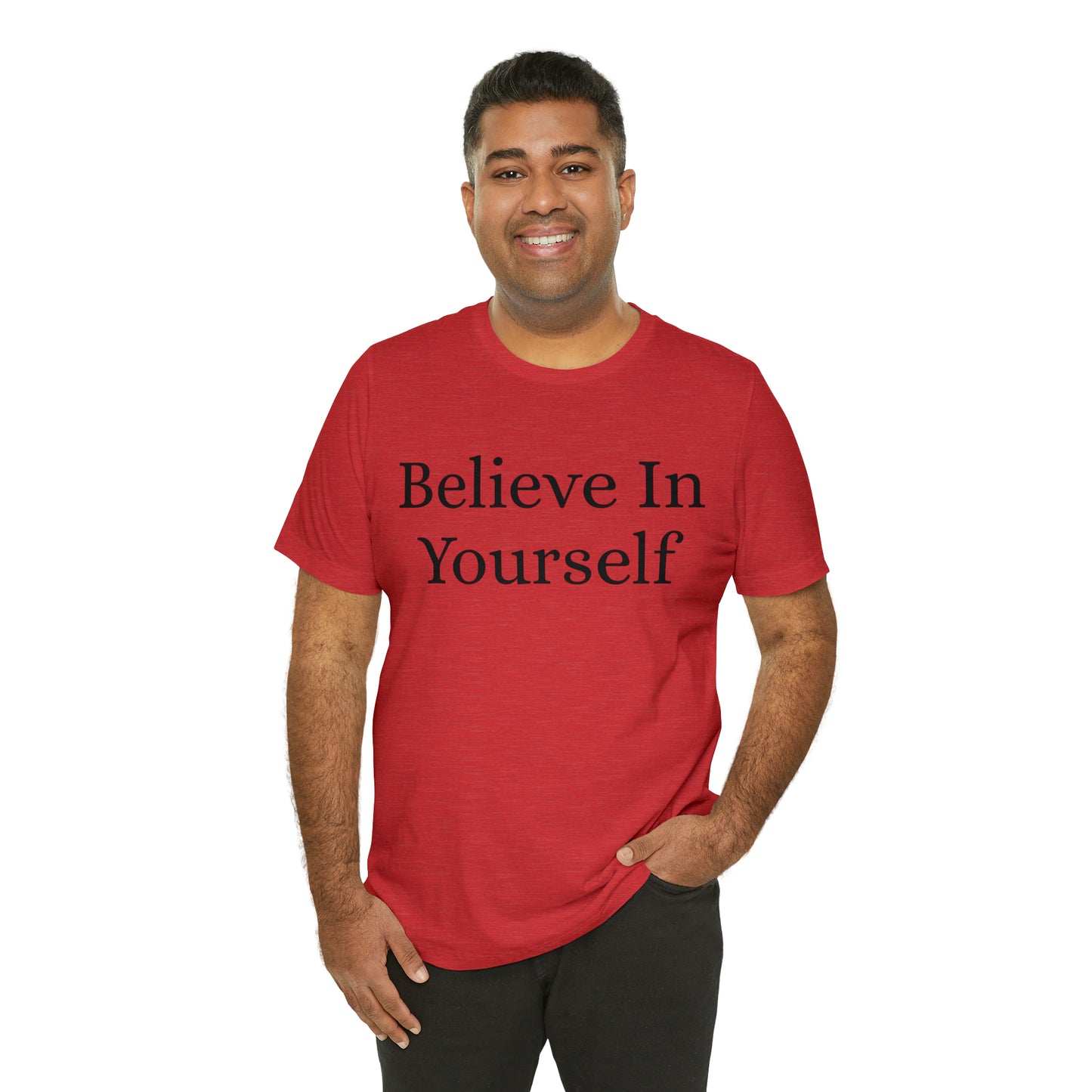 Believe In Yourself