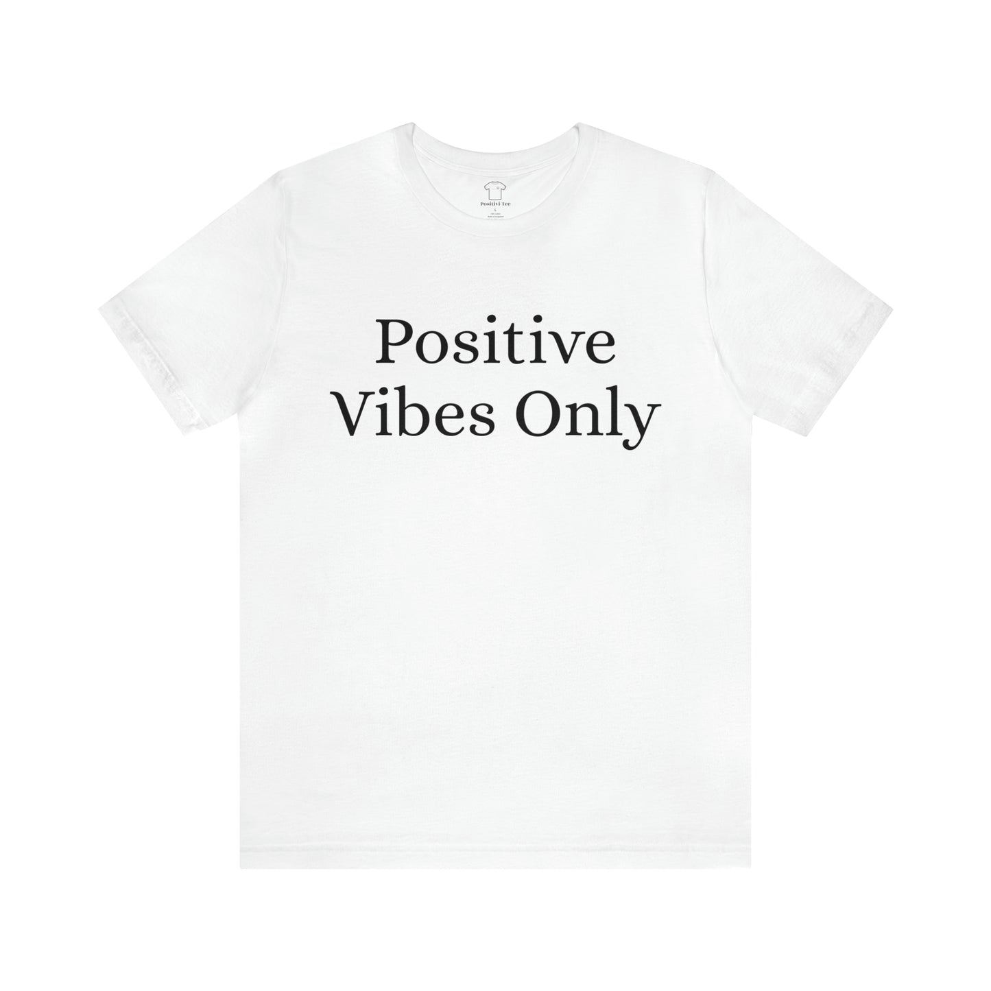 Positive Vibes Only