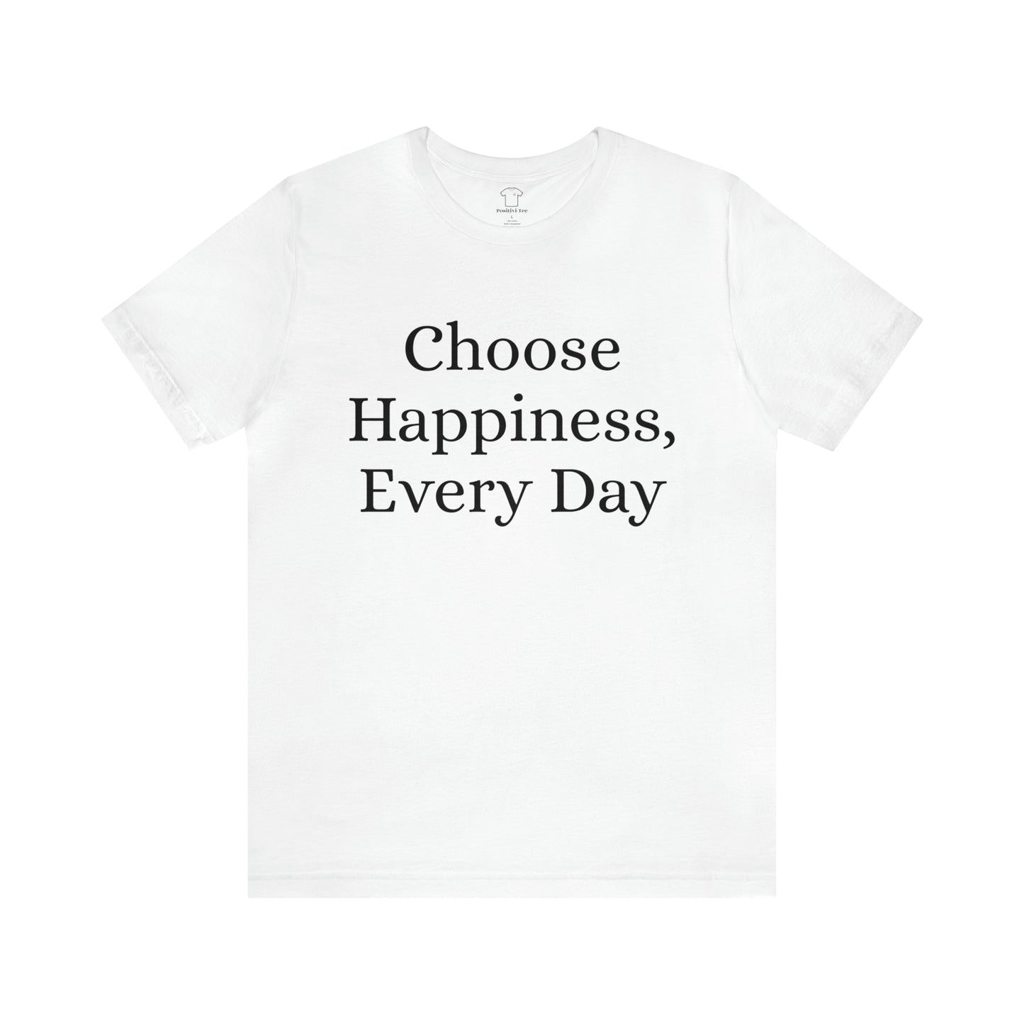 Choose Happiness, Every Day