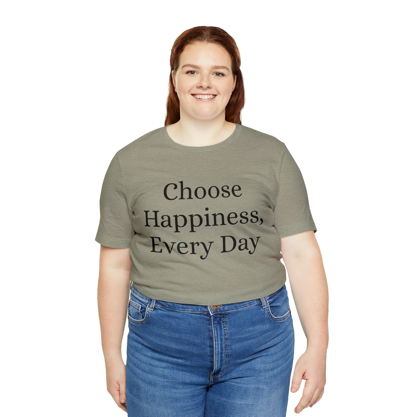 Choose Happiness, Every Day