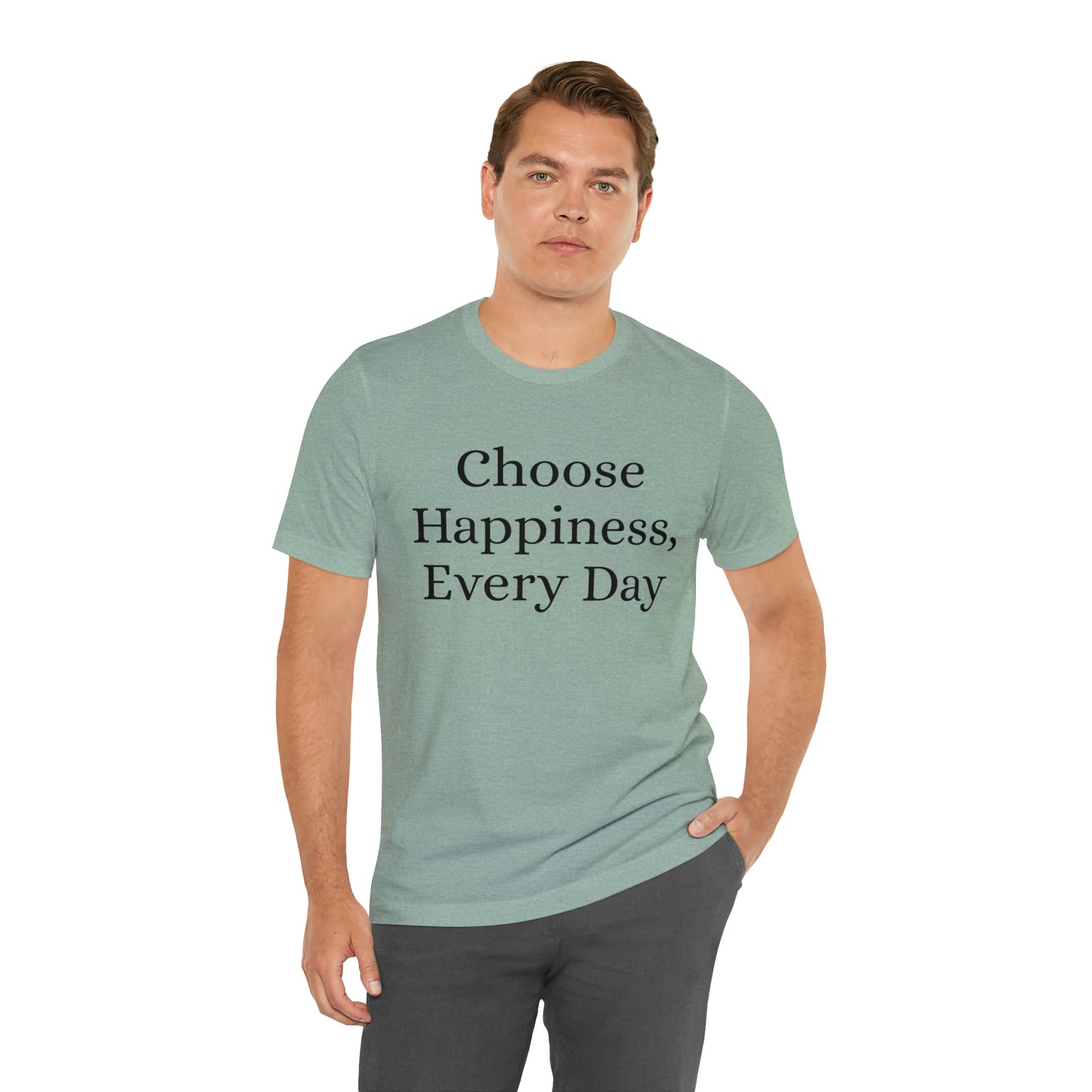 Choose Happiness, Every Day