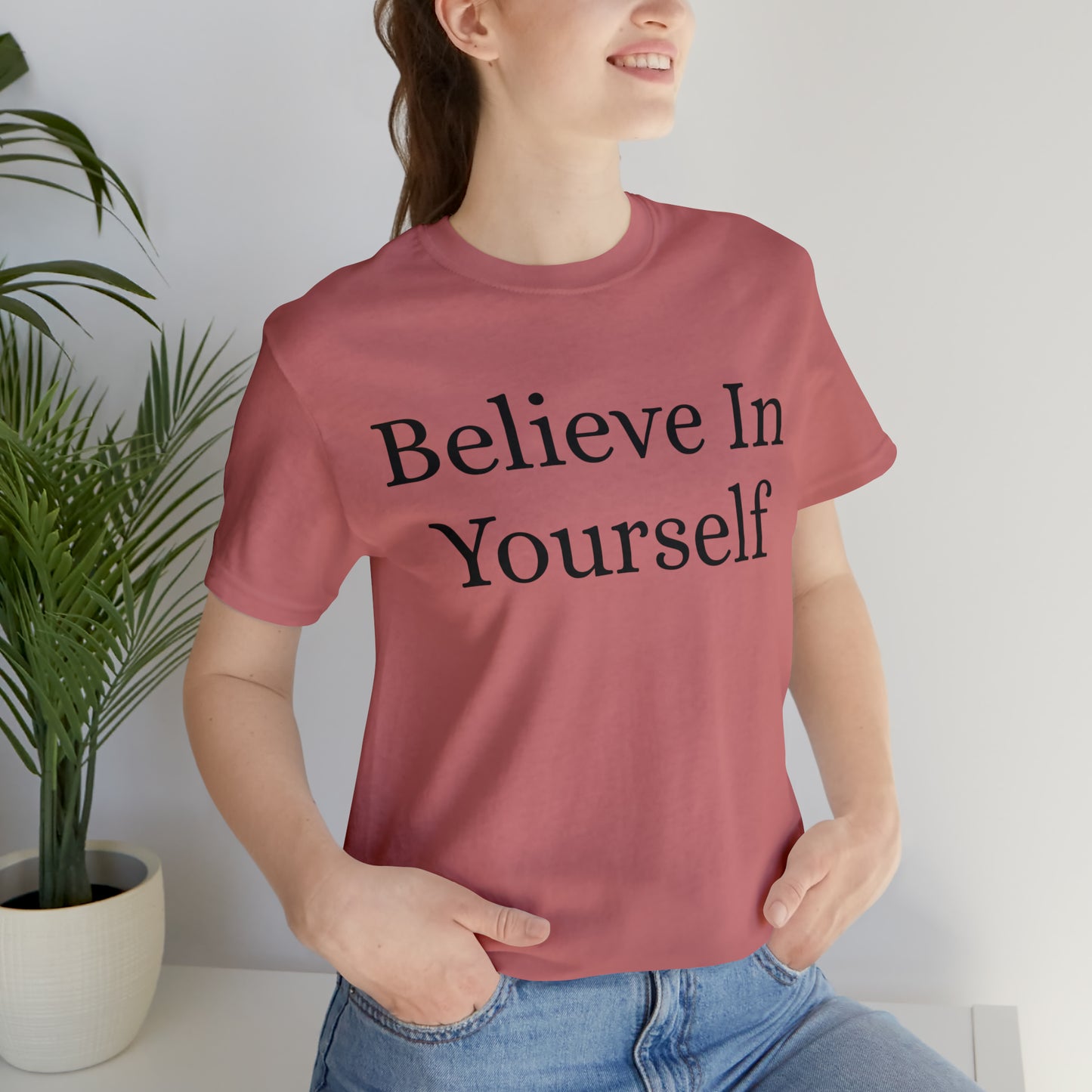 Believe In Yourself