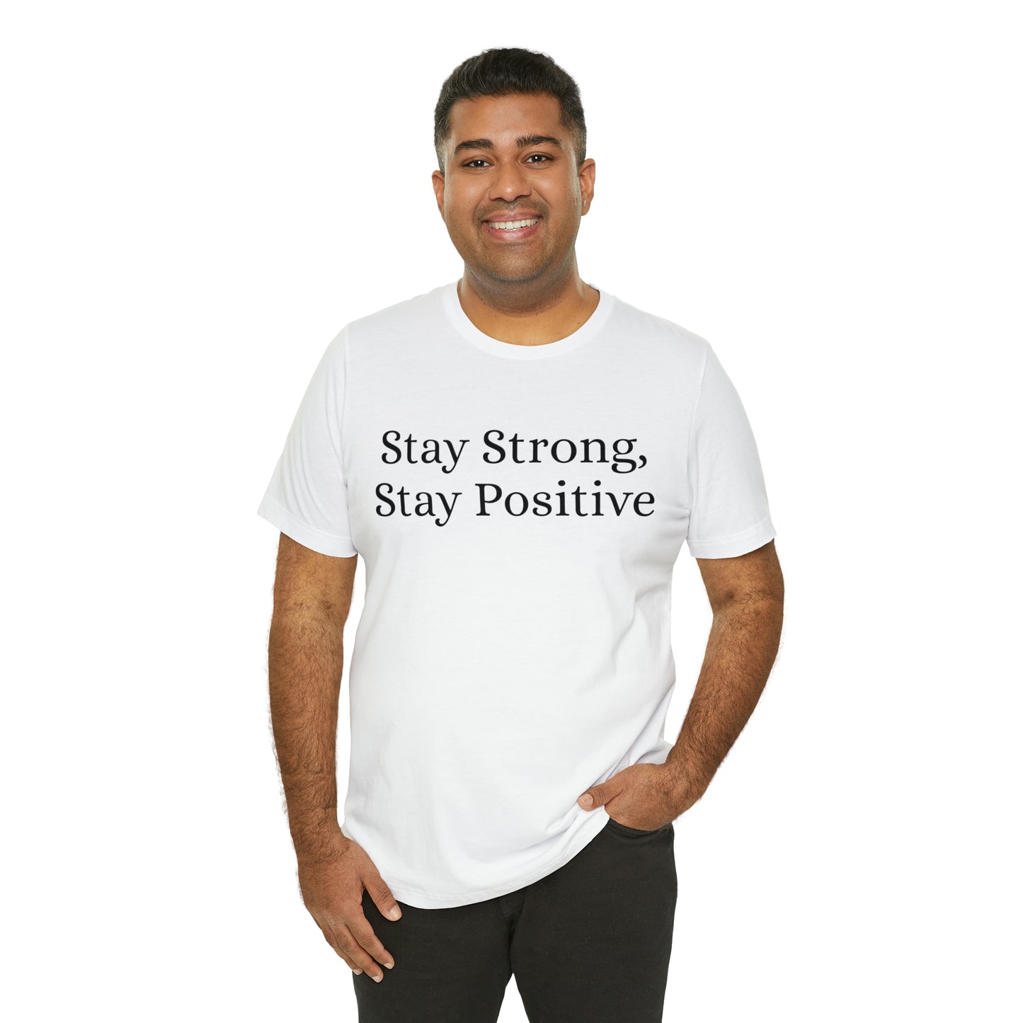 Stay Strong, Stay Positive