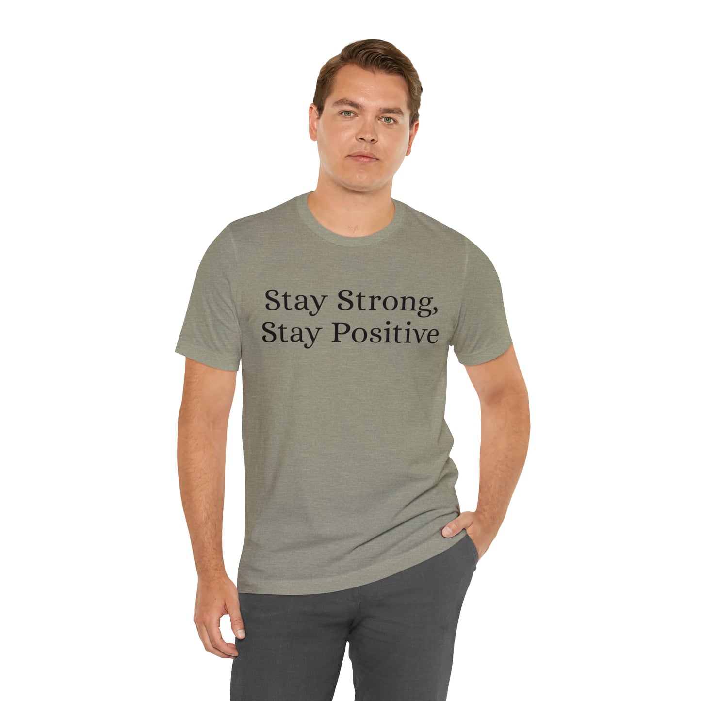 Stay Strong, Stay Positive