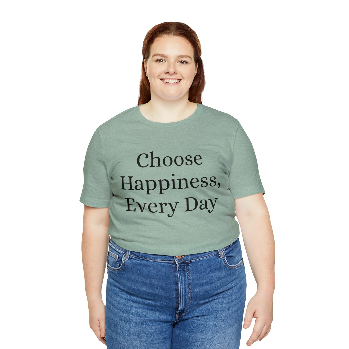 Choose Happiness, Every Day