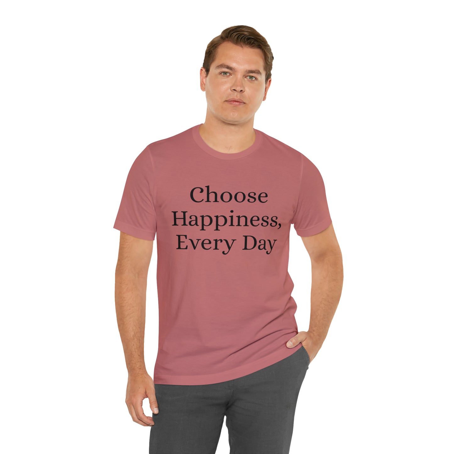 Choose Happiness, Every Day