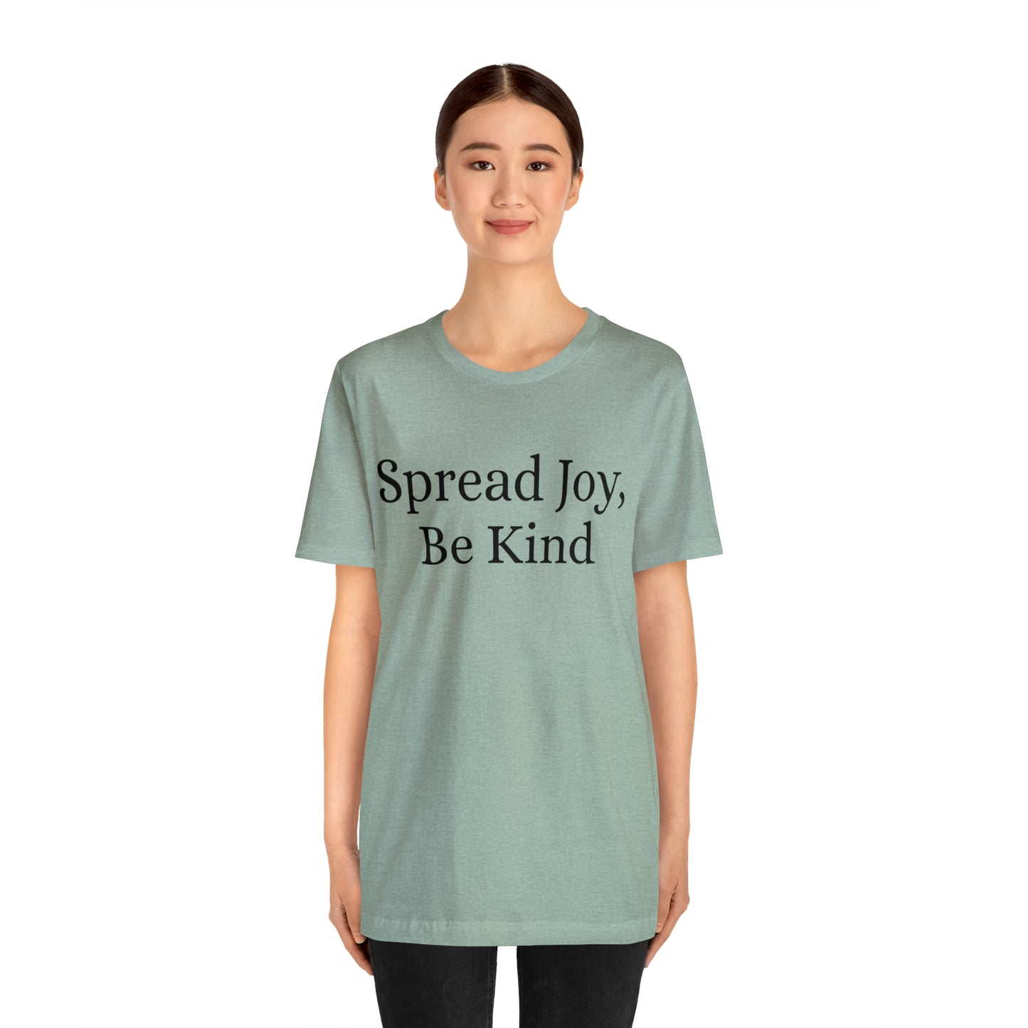 Spread Joy, Be Kind