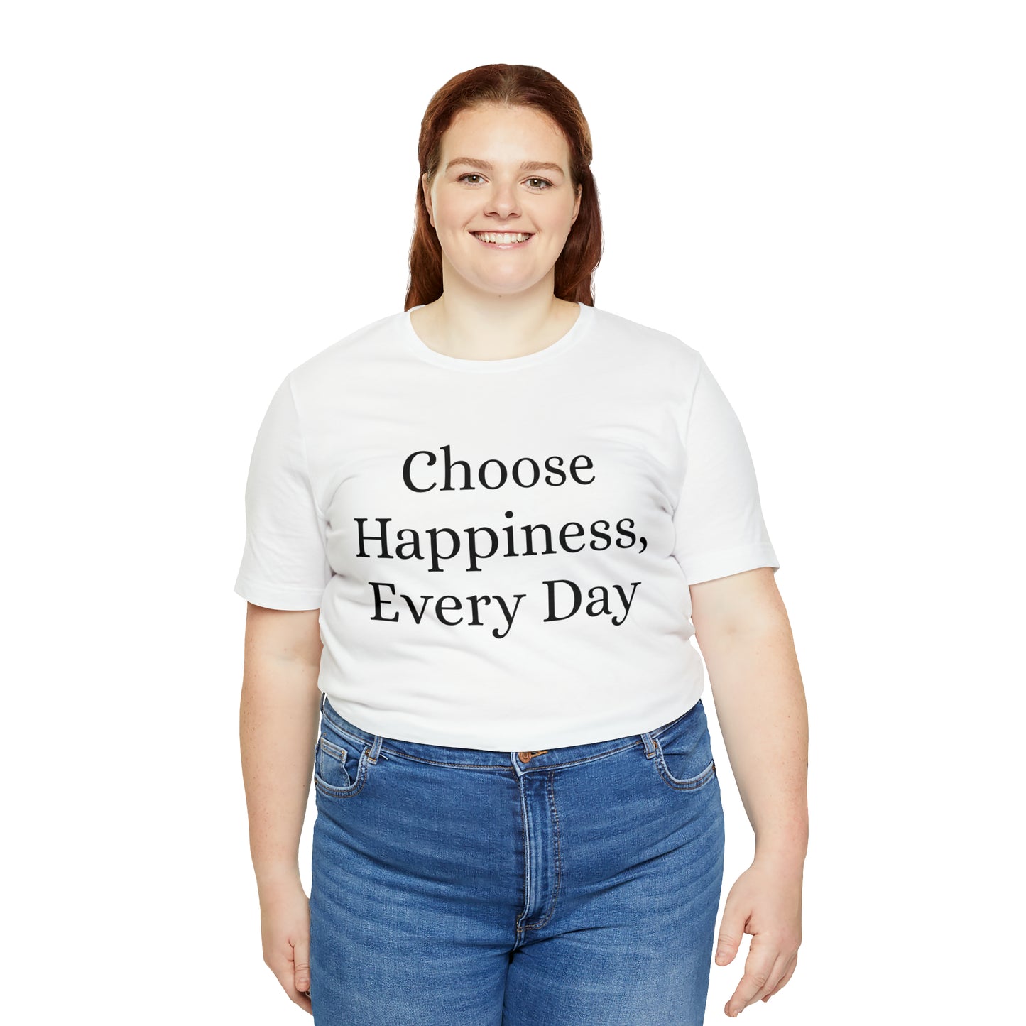 Choose Happiness, Every Day