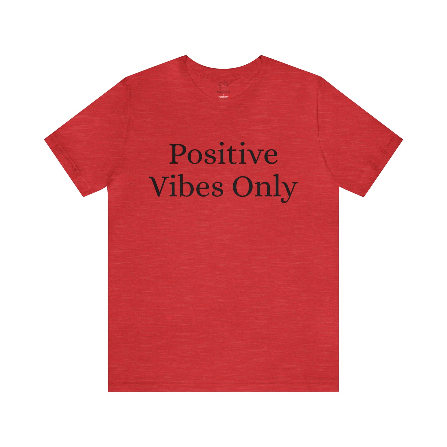 Positive Vibes Only