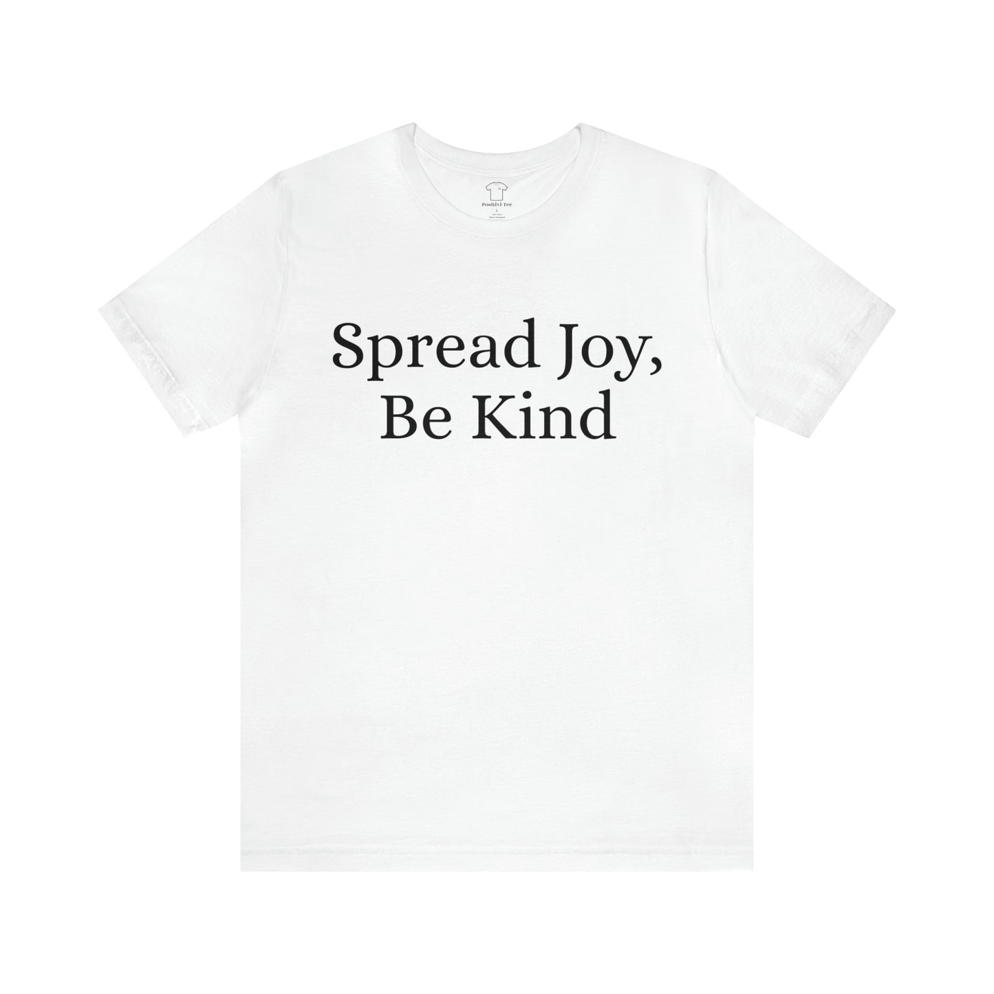 Spread Joy, Be Kind