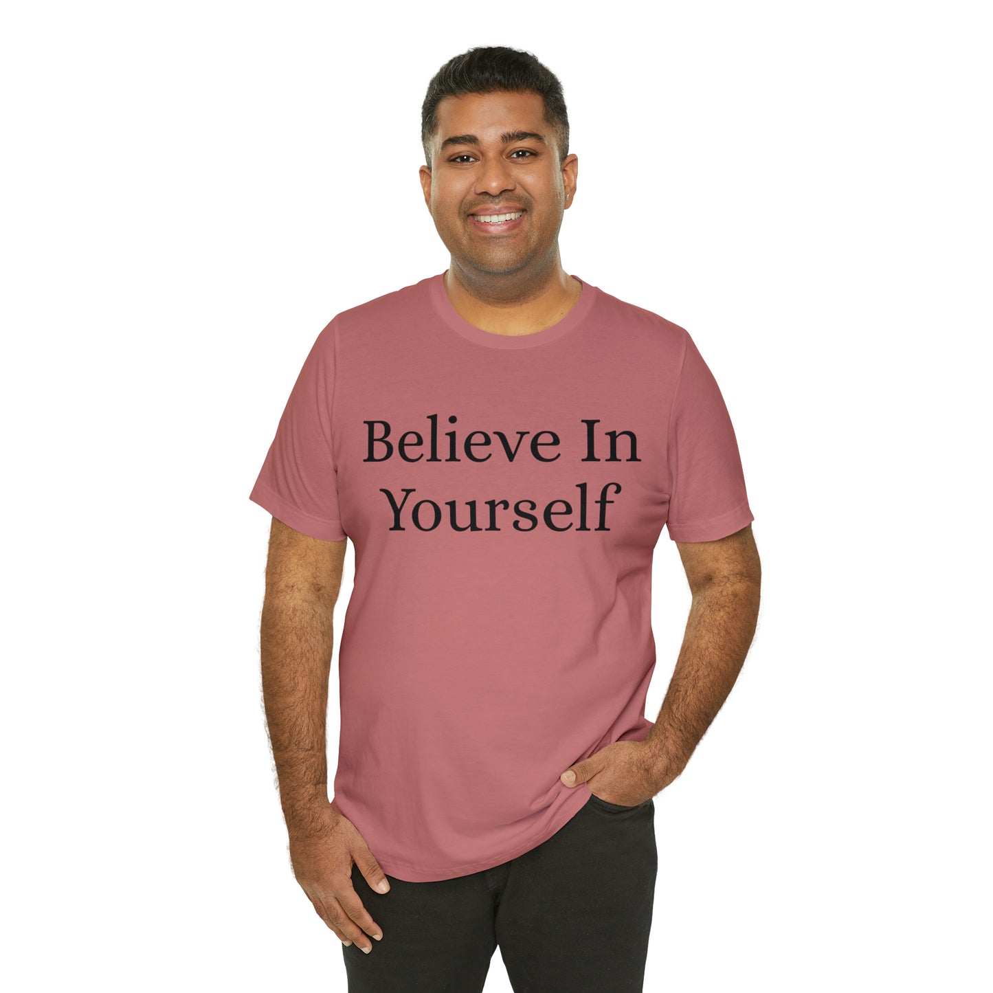 Believe In Yourself