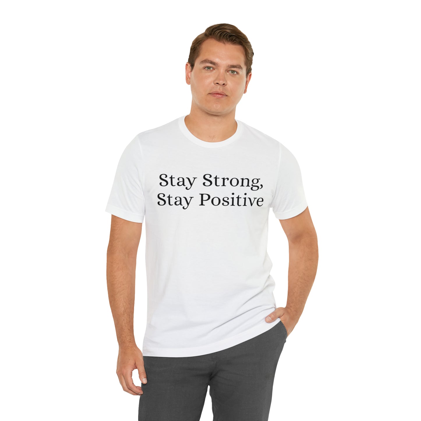 Stay Strong, Stay Positive