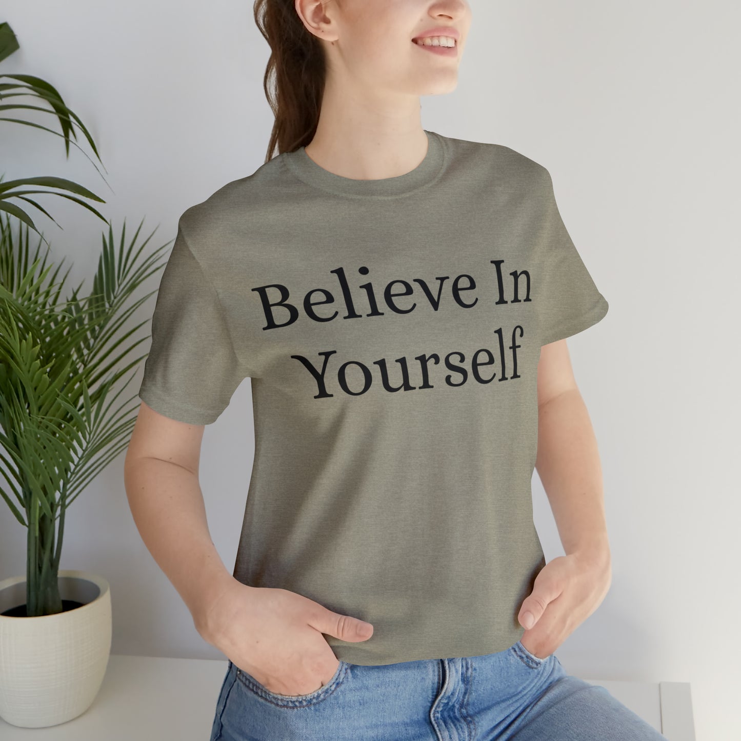 Believe In Yourself