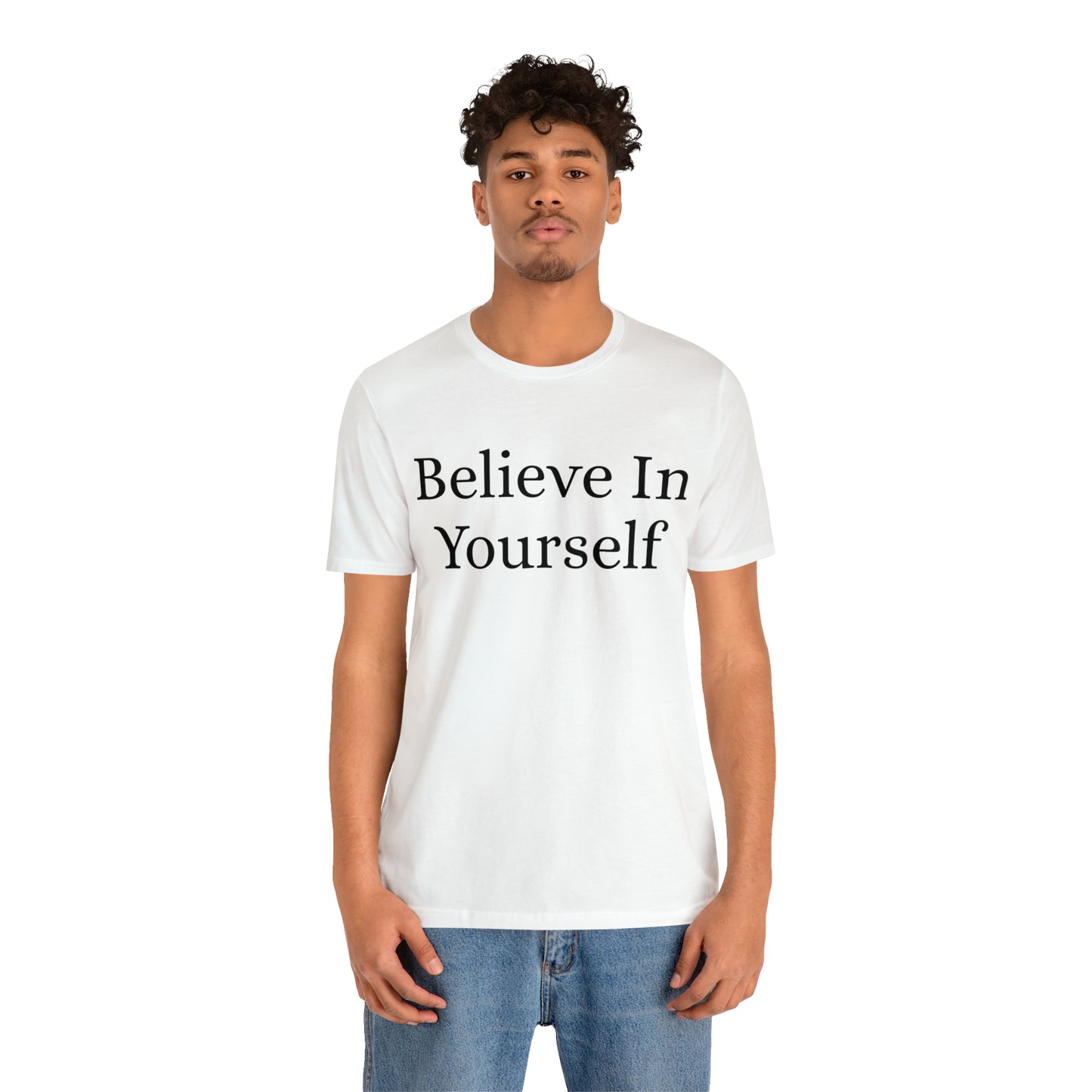 Believe In Yourself