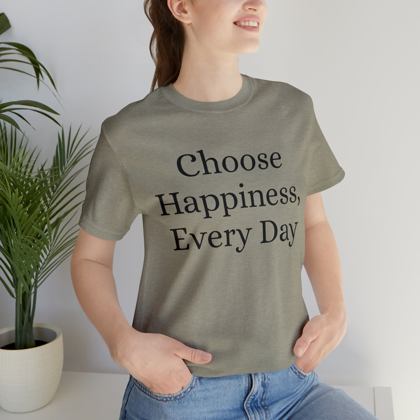 Choose Happiness, Every Day