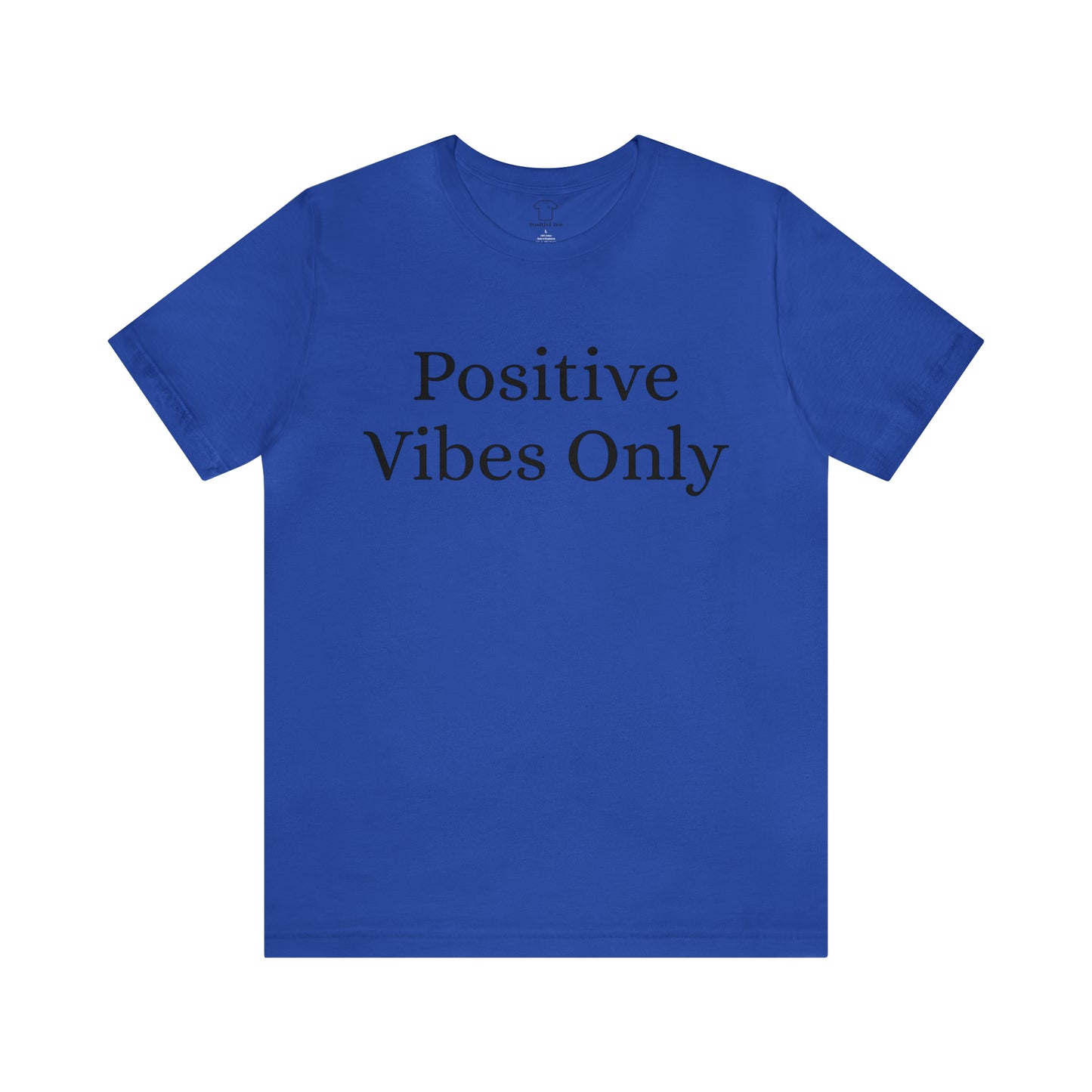 Positive Vibes Only