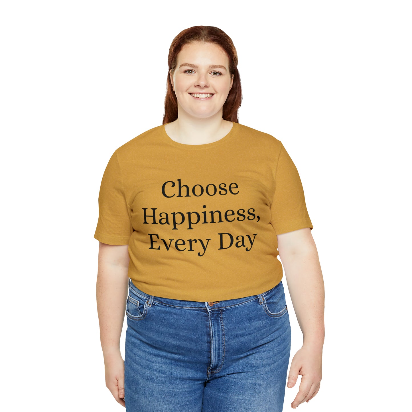 Choose Happiness, Every Day