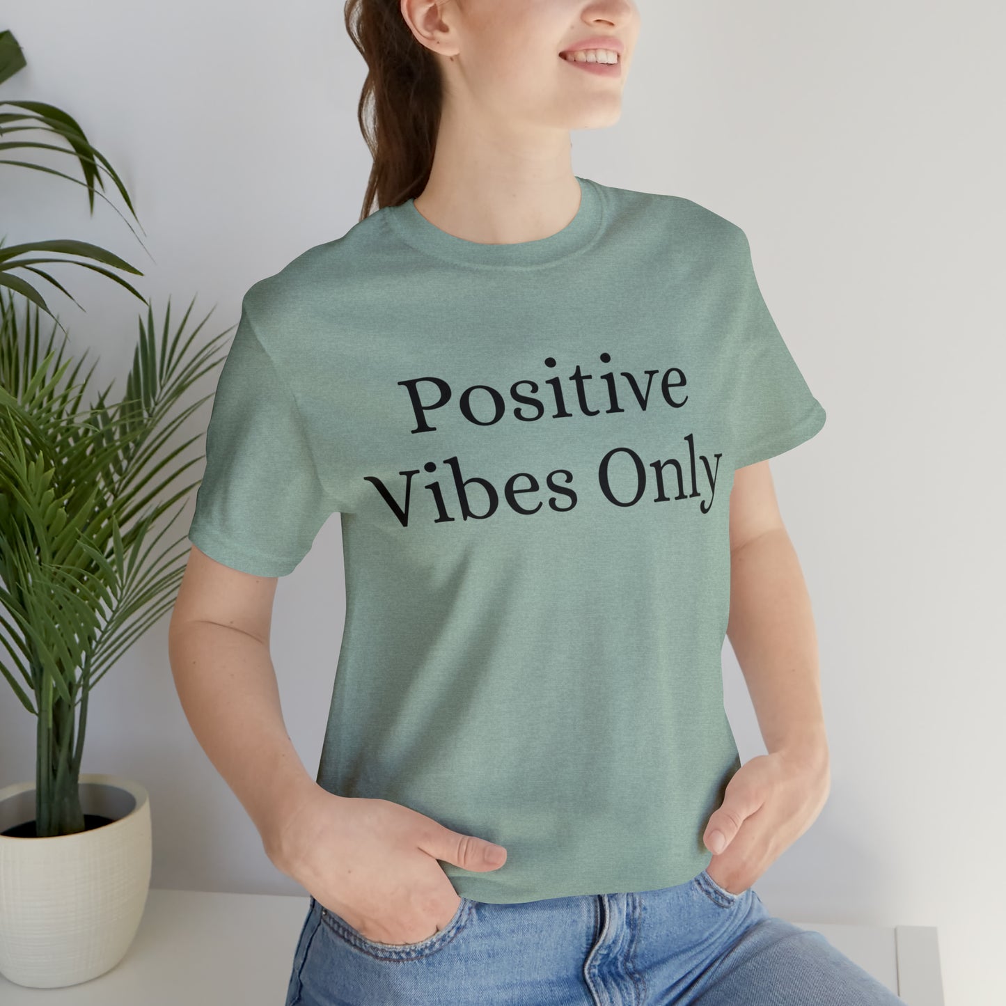 Positive Vibes Only