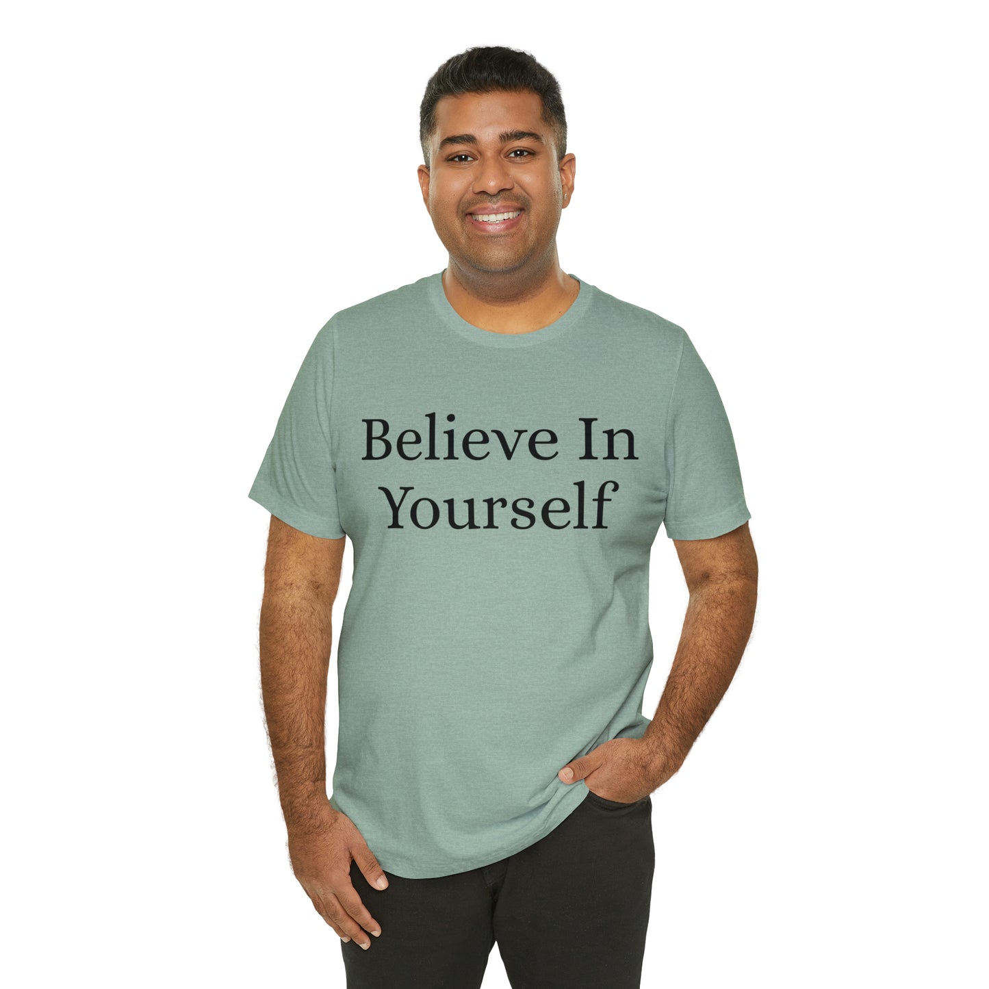 Believe In Yourself