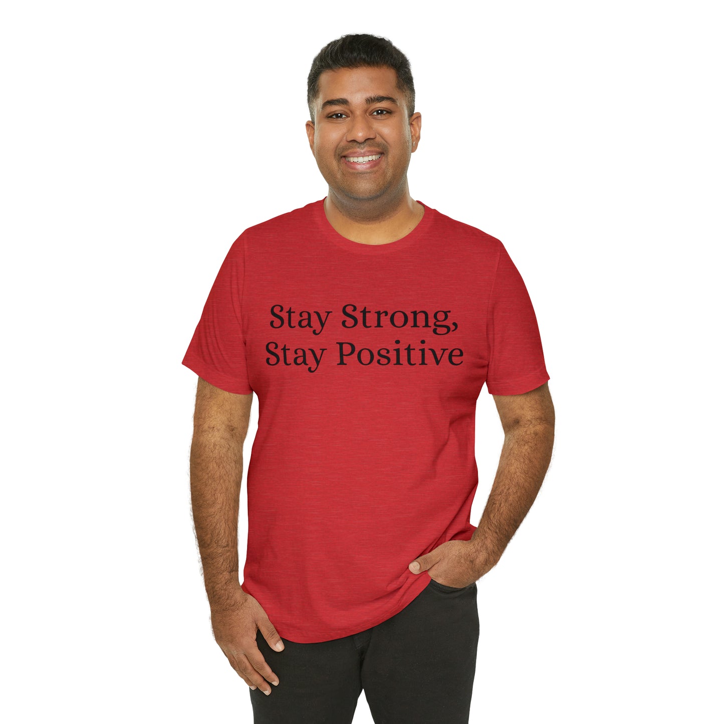 Stay Strong, Stay Positive