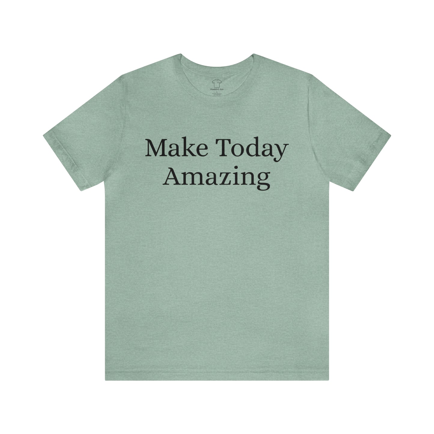 Make Today Amazing