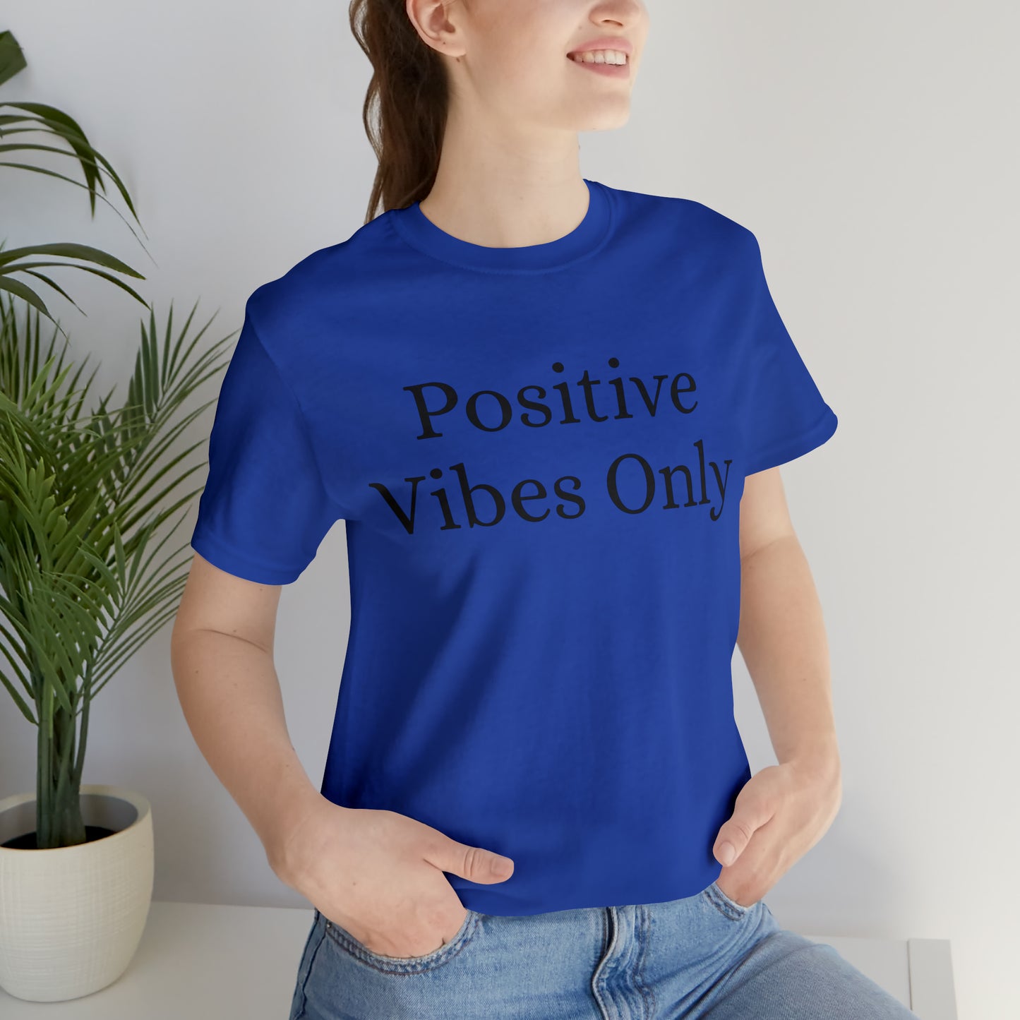 Positive Vibes Only